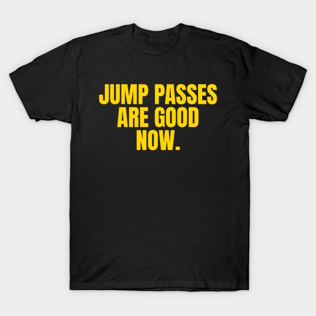 Jump Passes Are Good Now Basketball Lover T-Shirt by Shopinno Shirts